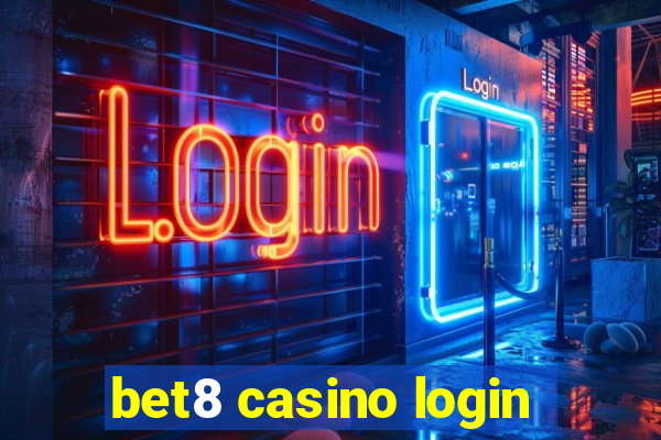 bet8 casino login